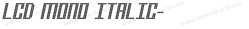 LCD MONO ITALIC字体转换
